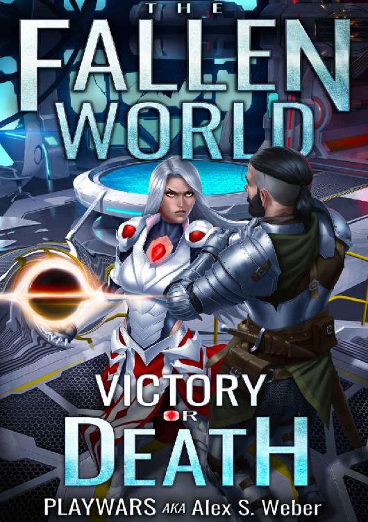 Victory or Death: A Dungeon Core Fantasy (The Fallen World Book 3)