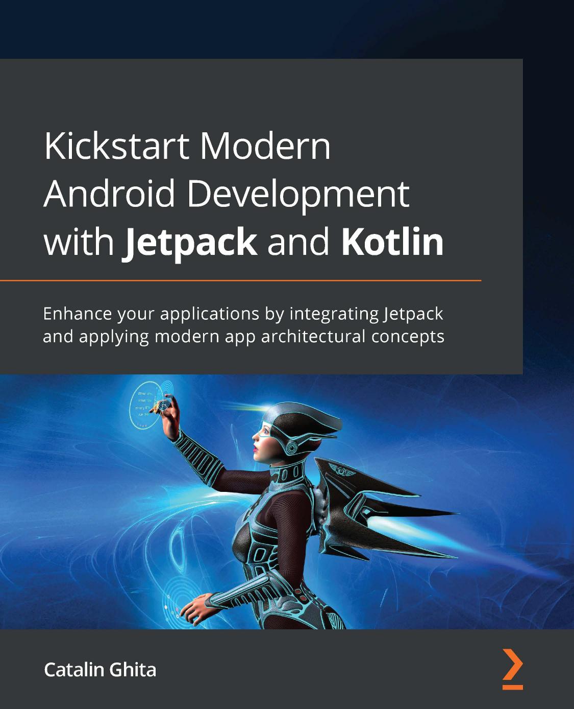 Kickstart Modern Android Development With Jetpack And Kotlin