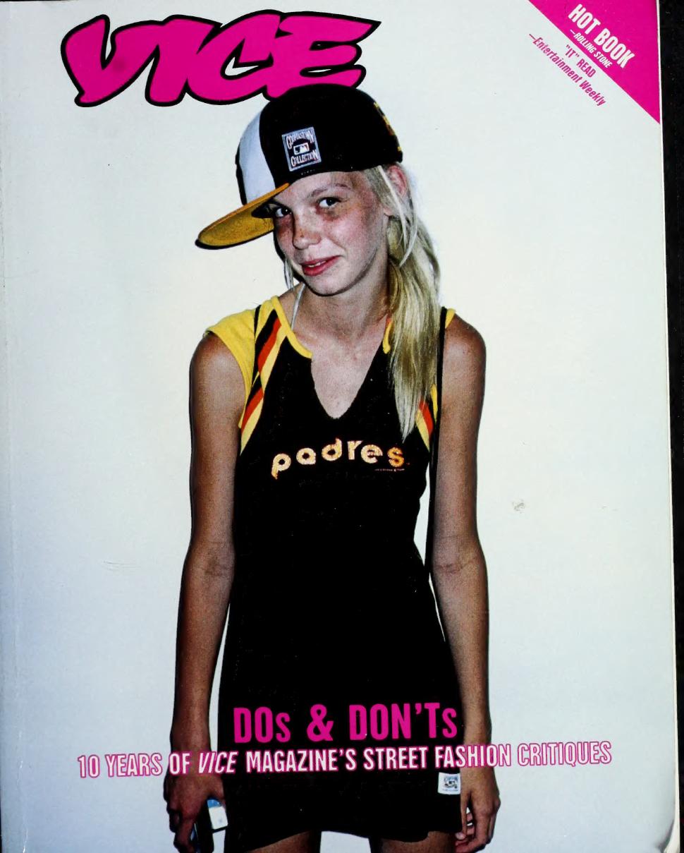 Vice dos & don'ts : 10 years of VICE magazine's street fashion critiques