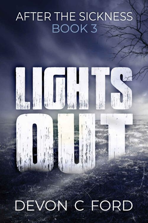 LIGHTS OUT: Book 3: After the Sickness