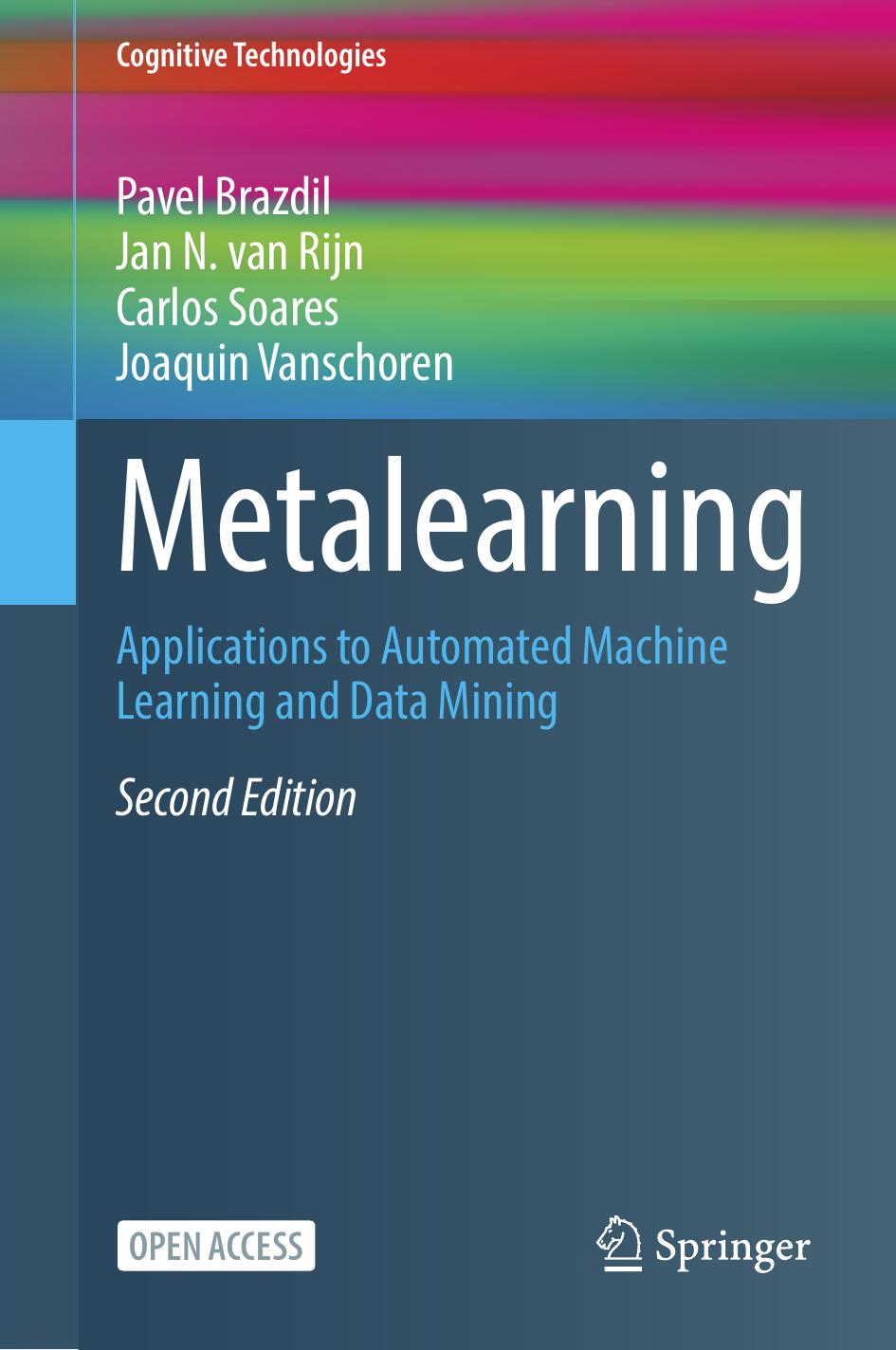 Brazdil P. Metalearning. Applications to Automated Machine Learning...2ed 2022