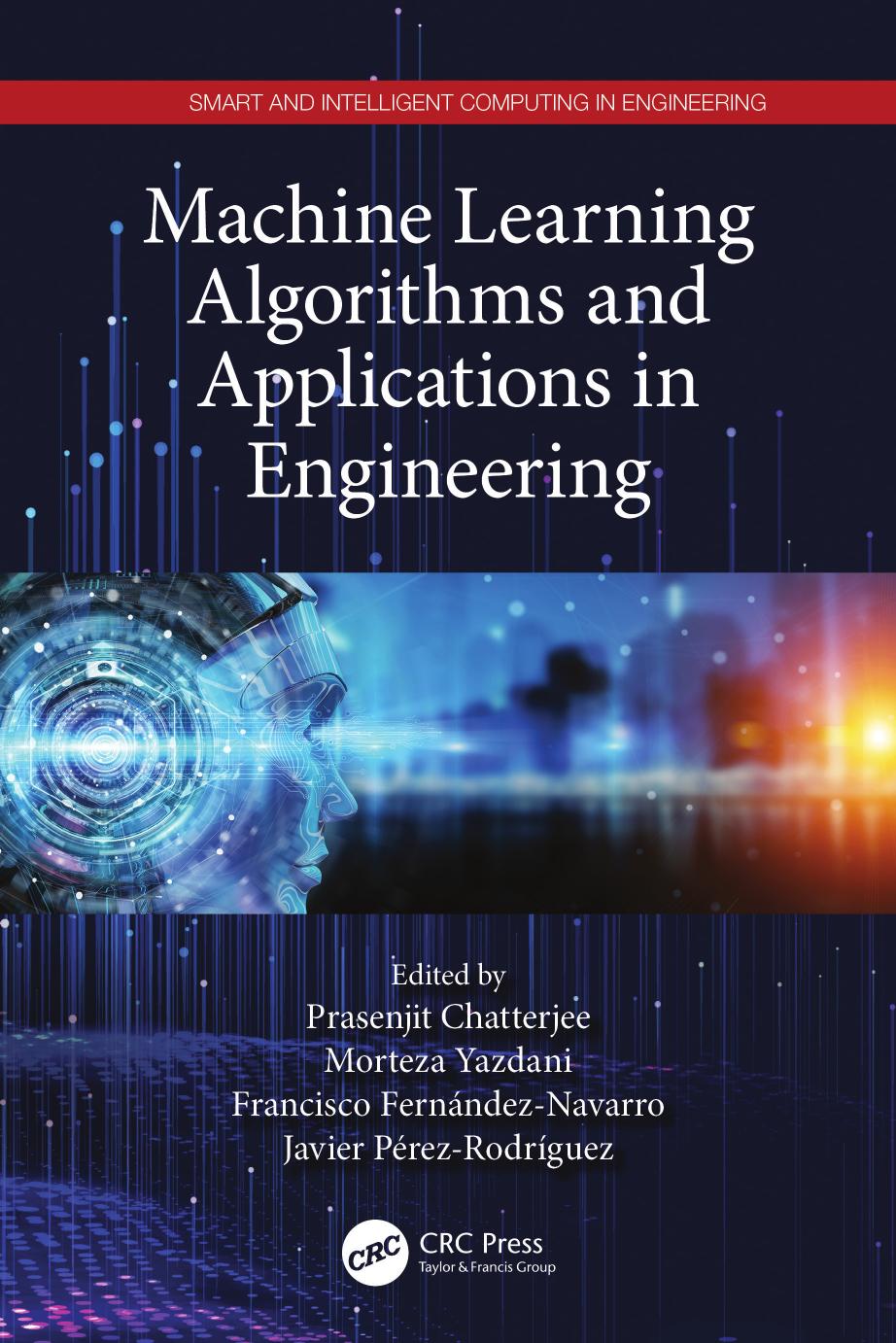 Machine Learning Algorithms and Applications in Engineering