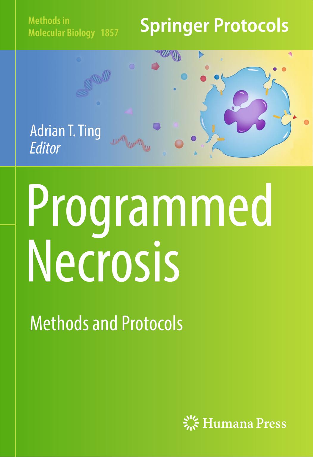 Ting A. Programmed Necrosis. Methods and Protocols 2018