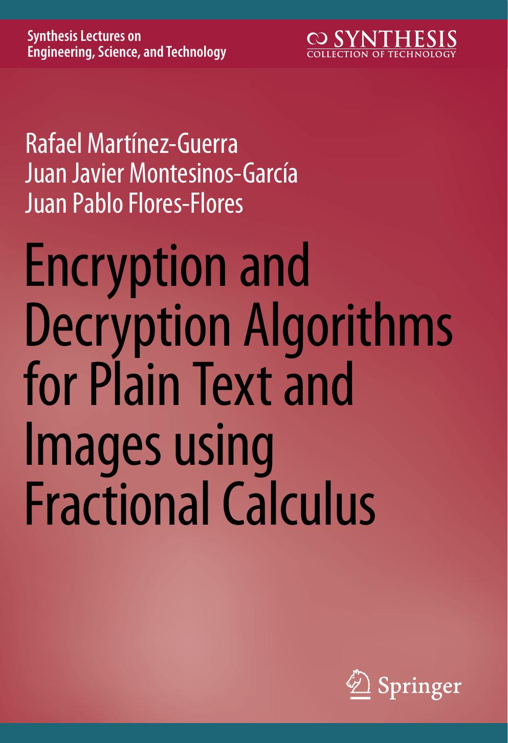 Martinez R. Encryption and Decryption Algorithms for Plain Text and Images 2023