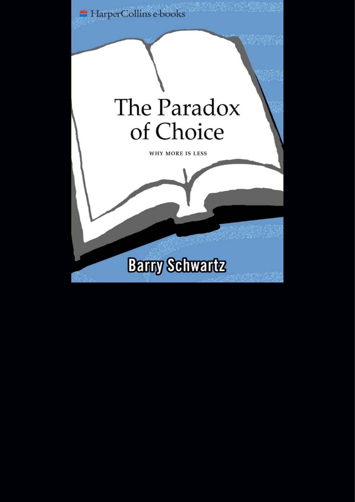 The Paradox of Choice