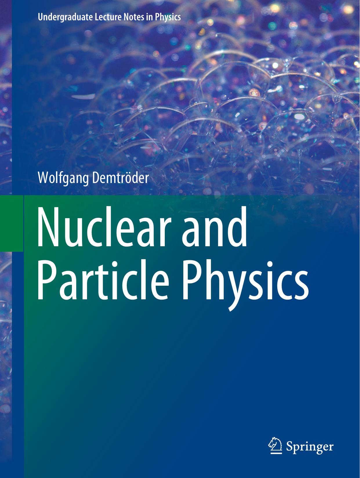 Demtroder W. Nuclear and Particle Physics 2023