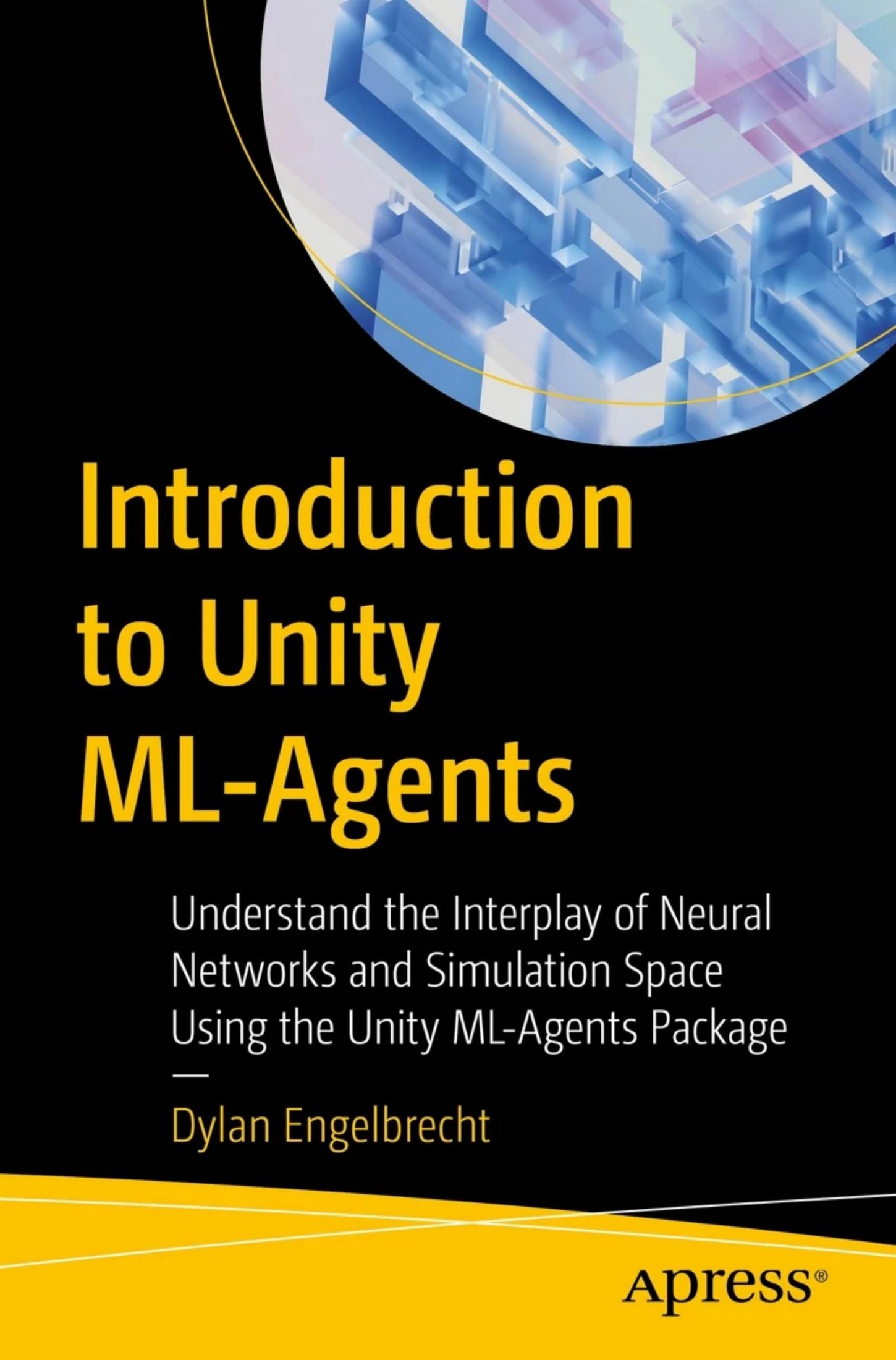 Engelbrecht D. Introduction to Unity ML-Agents...2023