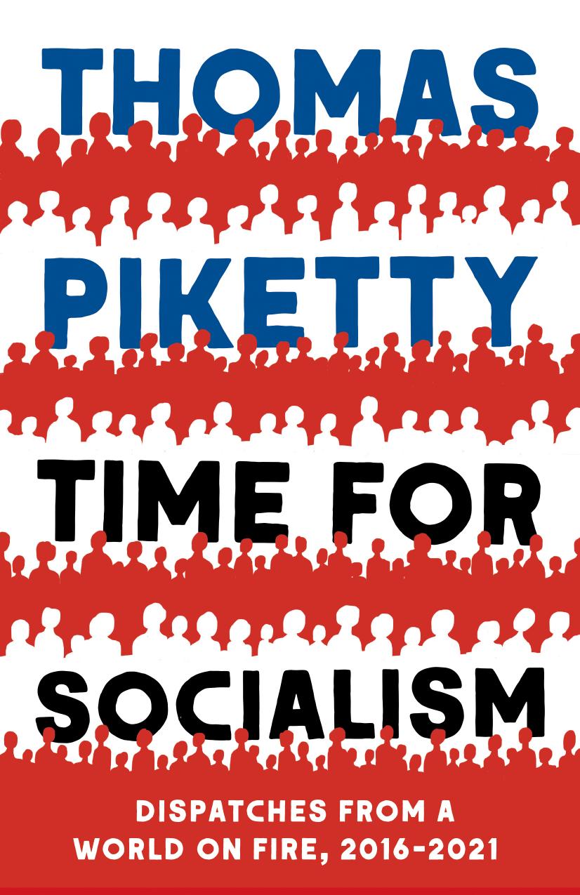 Time for Socialism: Dispatches from a World on Fire; 2016–2021