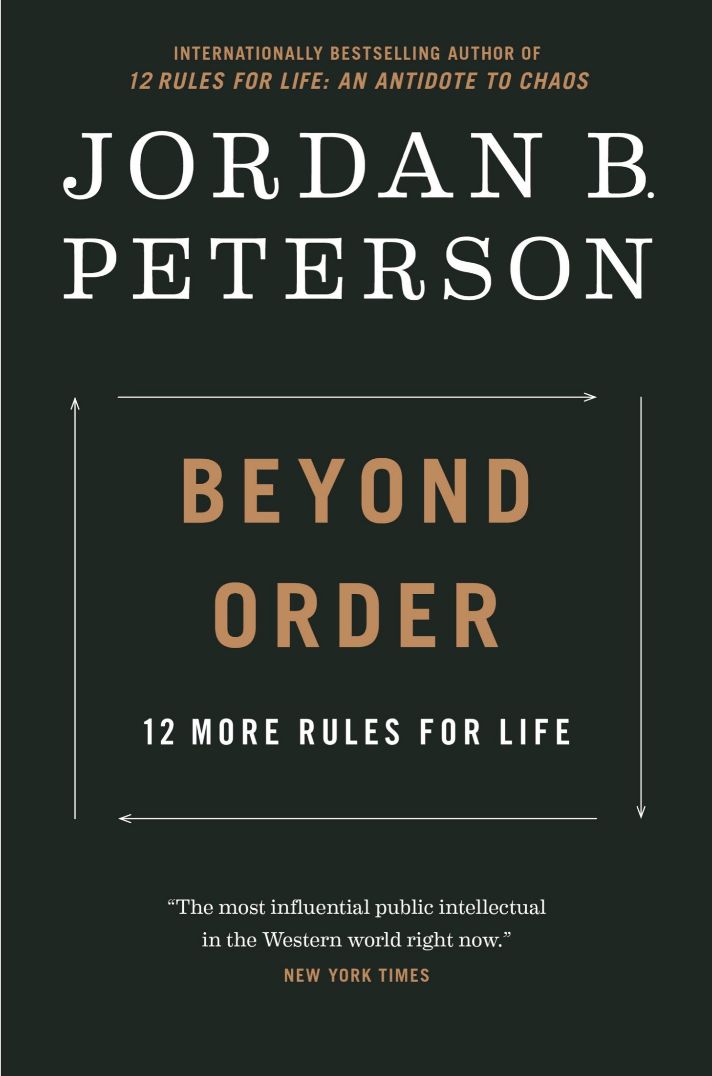 Beyond Order: 12 More Rules for Life