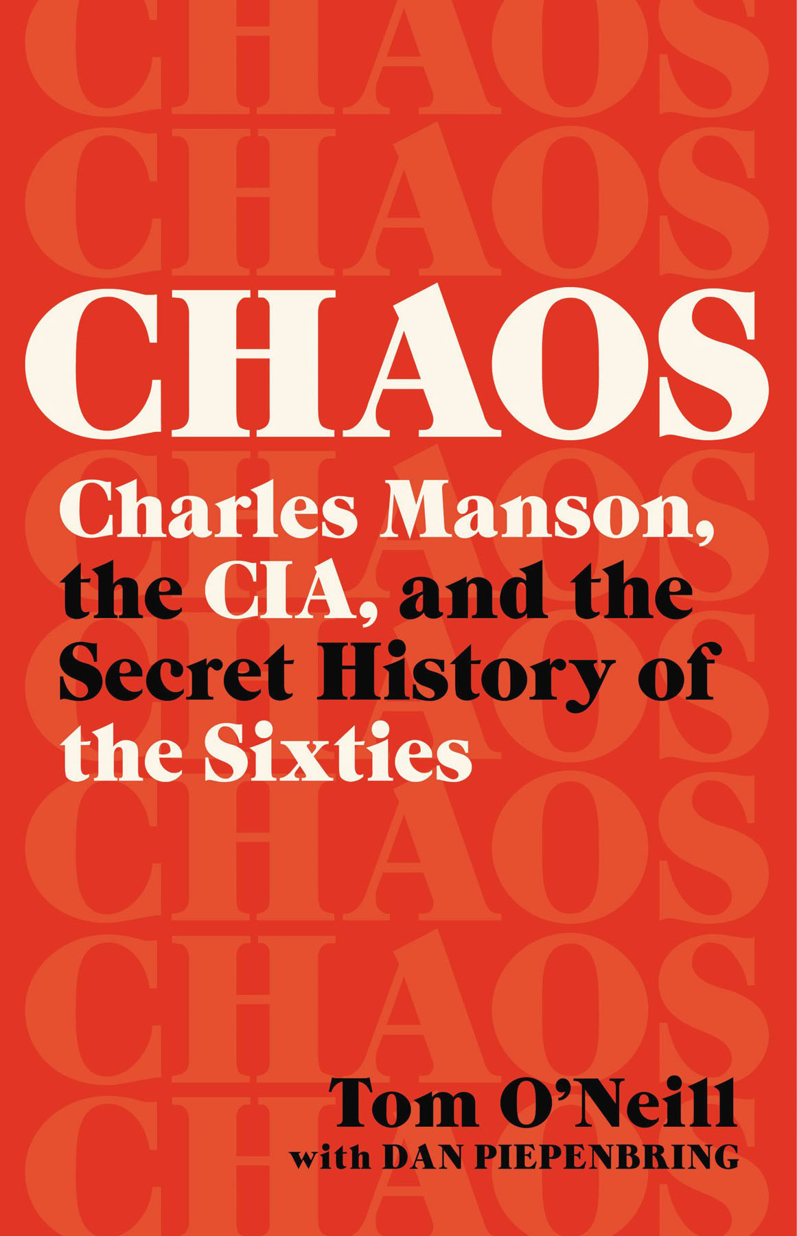 Chaos : Charles Manson, the CIA, and the Secret History of the Sixties (9780316529211)