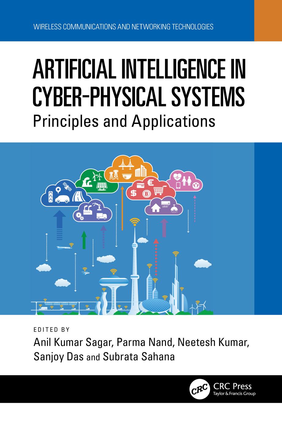 Artificial Intelligence in Cyber-Physical Systems; Principles and Applications