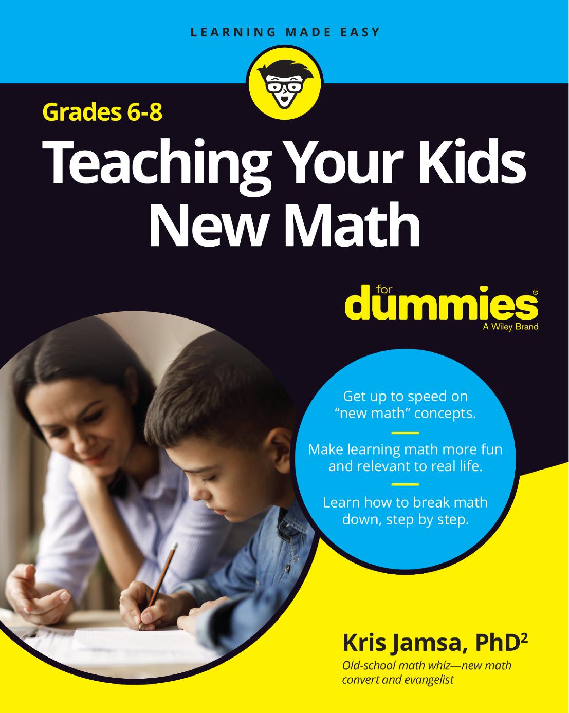 Teaching Your Kids New Math, 6-8 For Dummies®