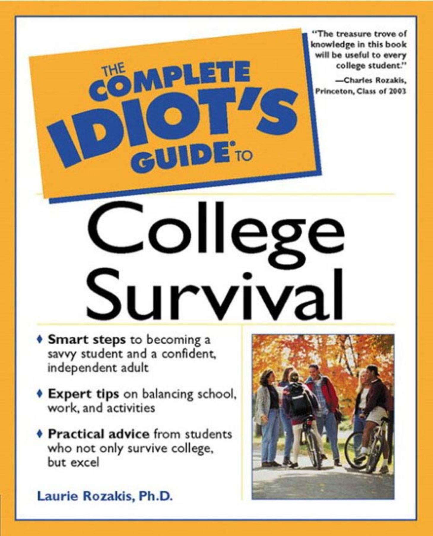 The Complete Idiot's Guide to College Survival