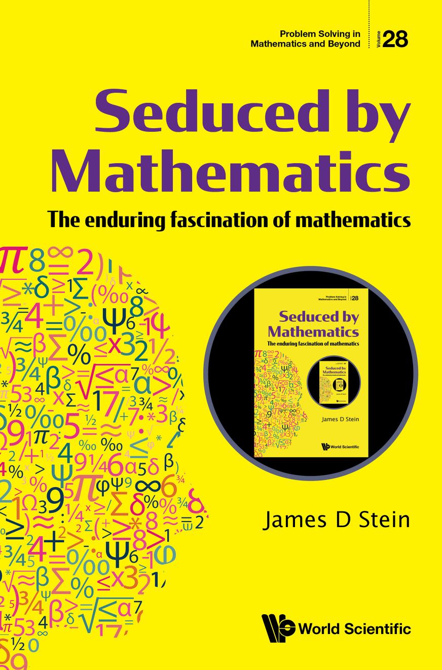 Seduced by Mathematics : The Enduring Fascination of Mathematics (224 Pages)