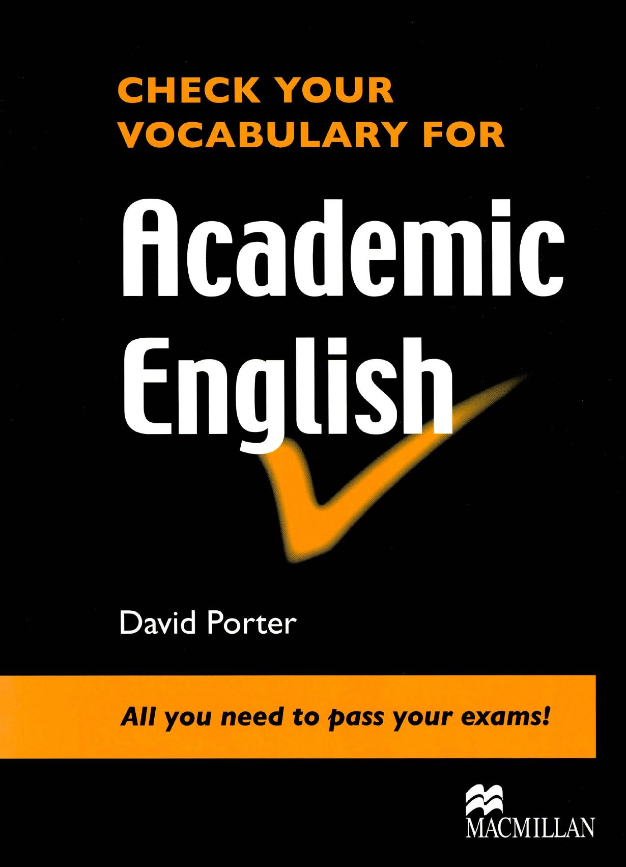 Check your vocabulary for academic English all you need to pass your exams!