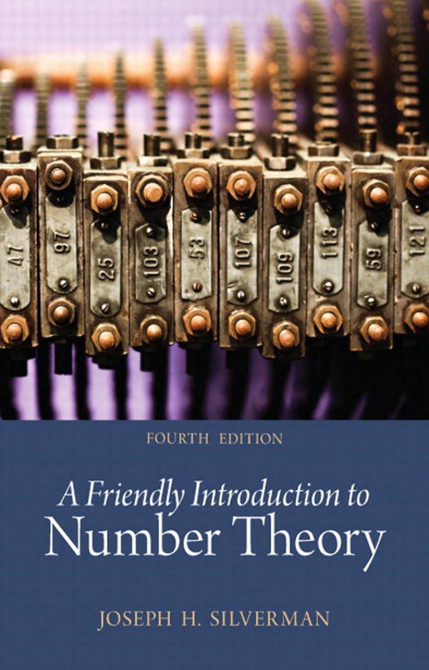 SilvermanJ. A Friendly Introduction to Number Theory 4ed 2012