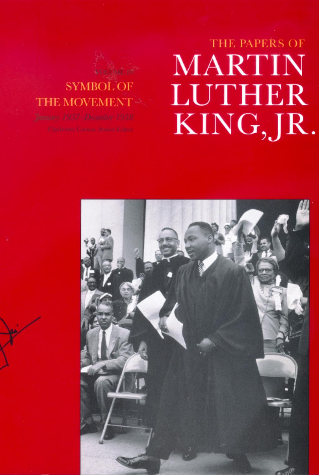 Papers of MLK, Vol. 4: Symbol of the Movement (January 1957 - December 1958)