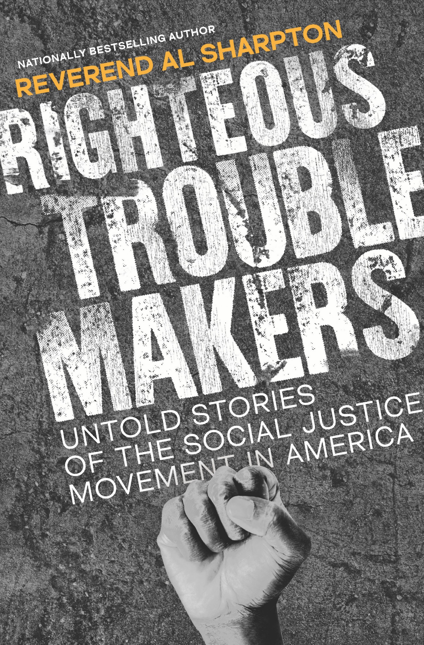 Righteous Troublemakers