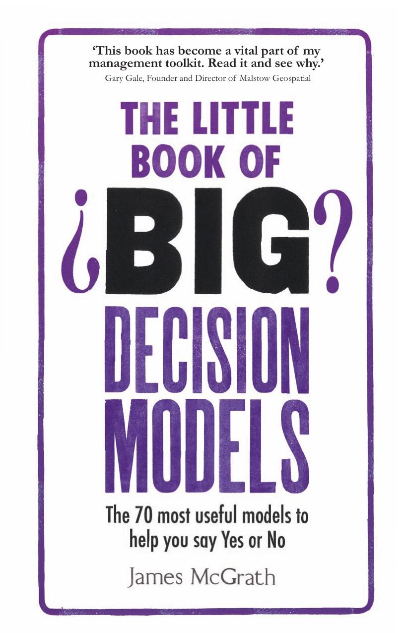 THE LITTLE BOOK OF BIG ECISION MODELS