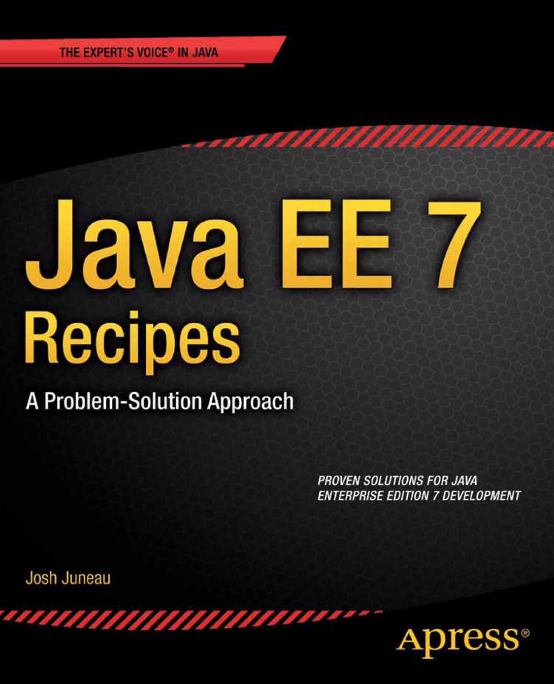 Java EE 7 Recipes: A Problem-Solution Approach