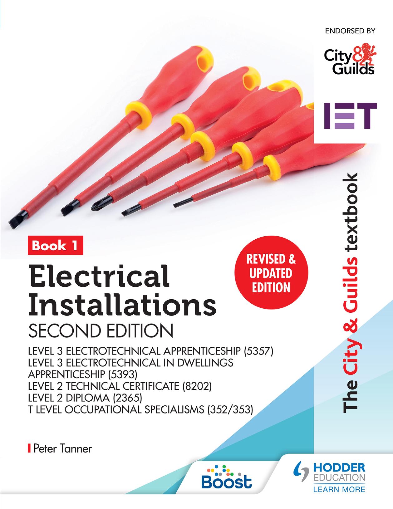 The City & Guilds Textbook: Book 1 Electrical Installations, Second Edition: For the Level 3 Apprenticeships (5357 and 5393), Level 2 Technical Certificate (8202), Level 2 Diploma (2365) & T Level Occupational Specialisms (8710)