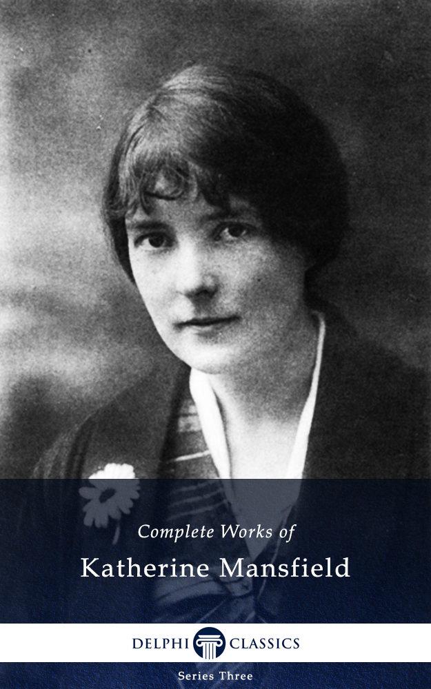 Complete Works of Katherine Mansfield