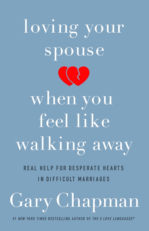 Loving Your Spouse When You Feel Like Walking Away