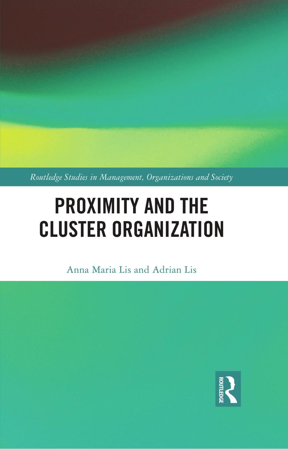 Proximity and the Cluster Organization