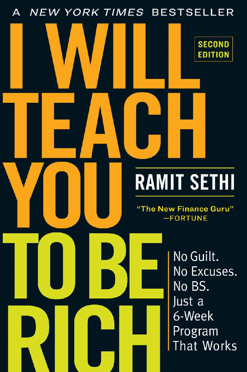 I Will Teach You to Be Rich, Second Edition: No Guilt. No Excuses. No B.S. Just a 6-Week Program That Works.