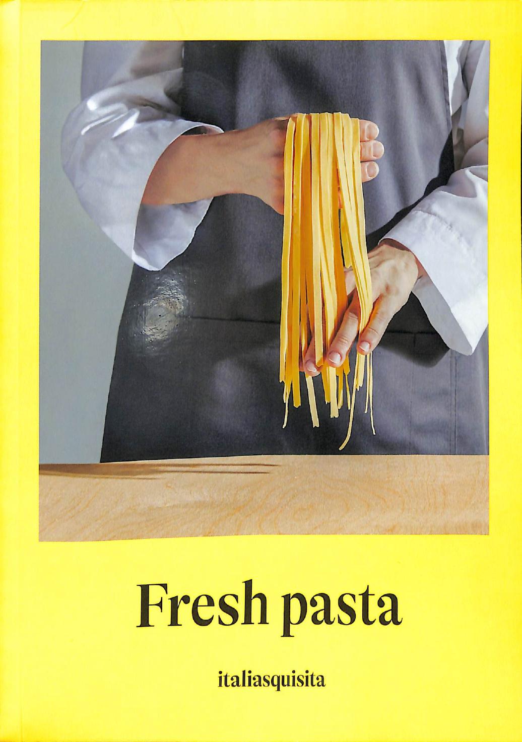 Fresh Pasta By Alessandro Massi, Carlo Spinelli