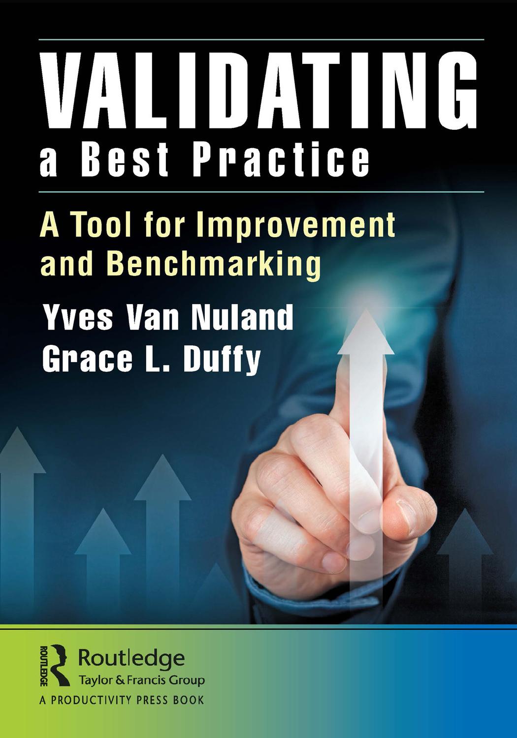 Validating a Best Practice; A Tool for Improvement and Benchmarking