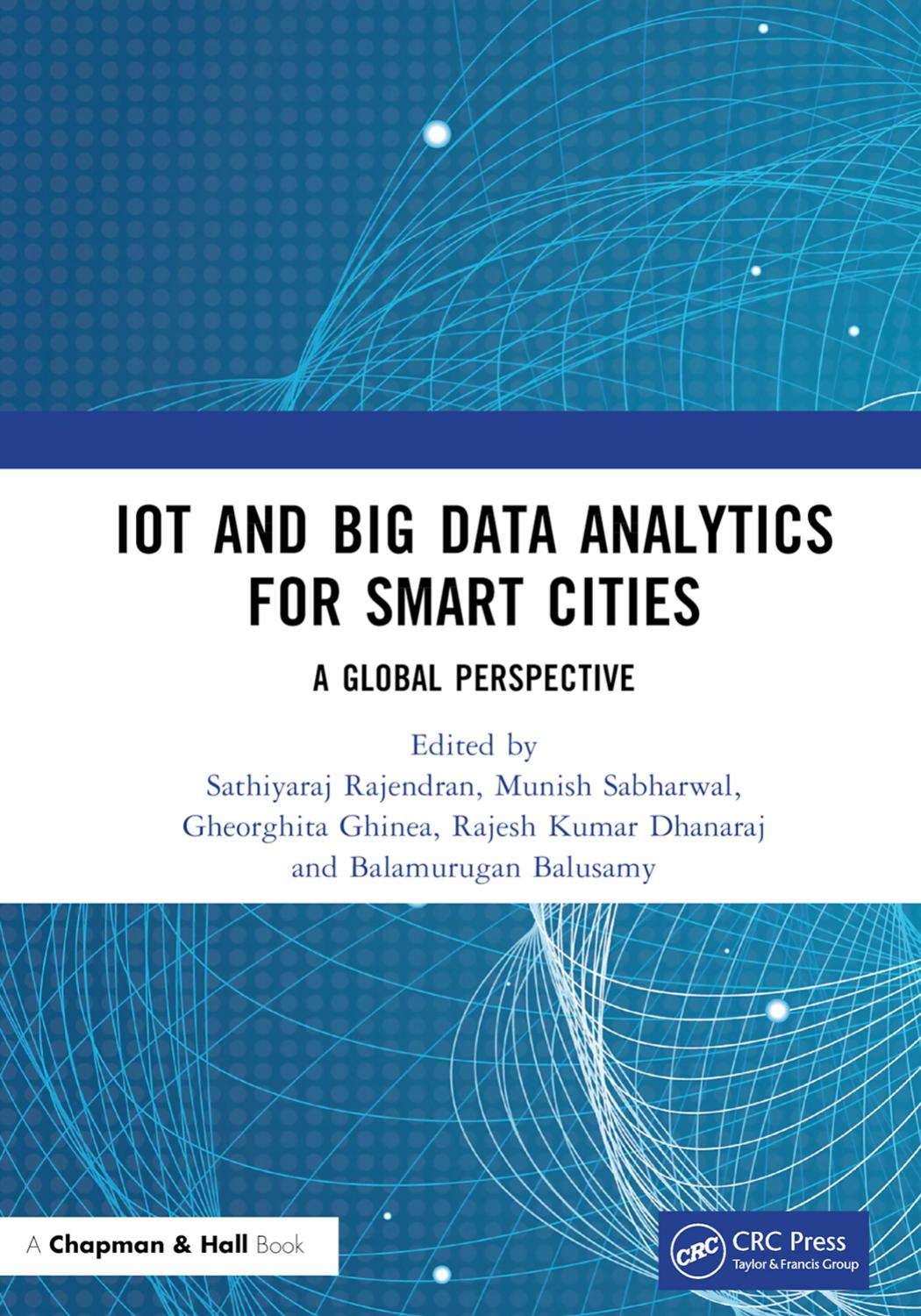 IoT and Big Data Analytics for Smart Cities; A Global Perspective