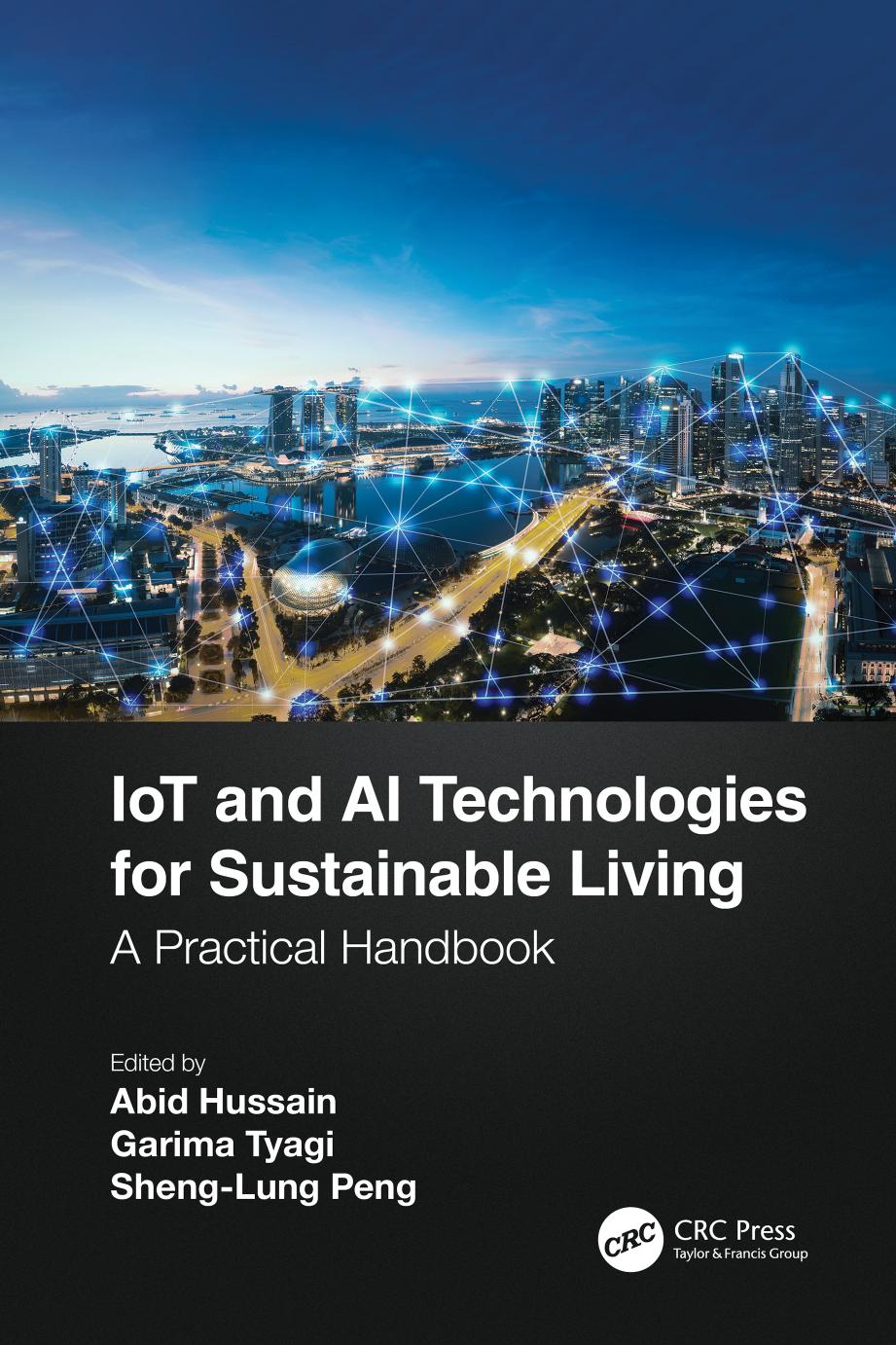 IoT and AI Technologies for Sustainable Living; A Practical Handbook