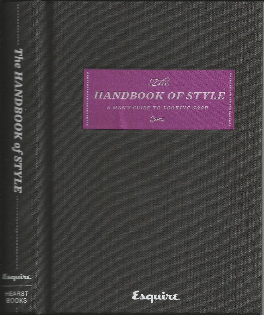 Esquire The Handbook of Style - A Man's Guide to Looking Good