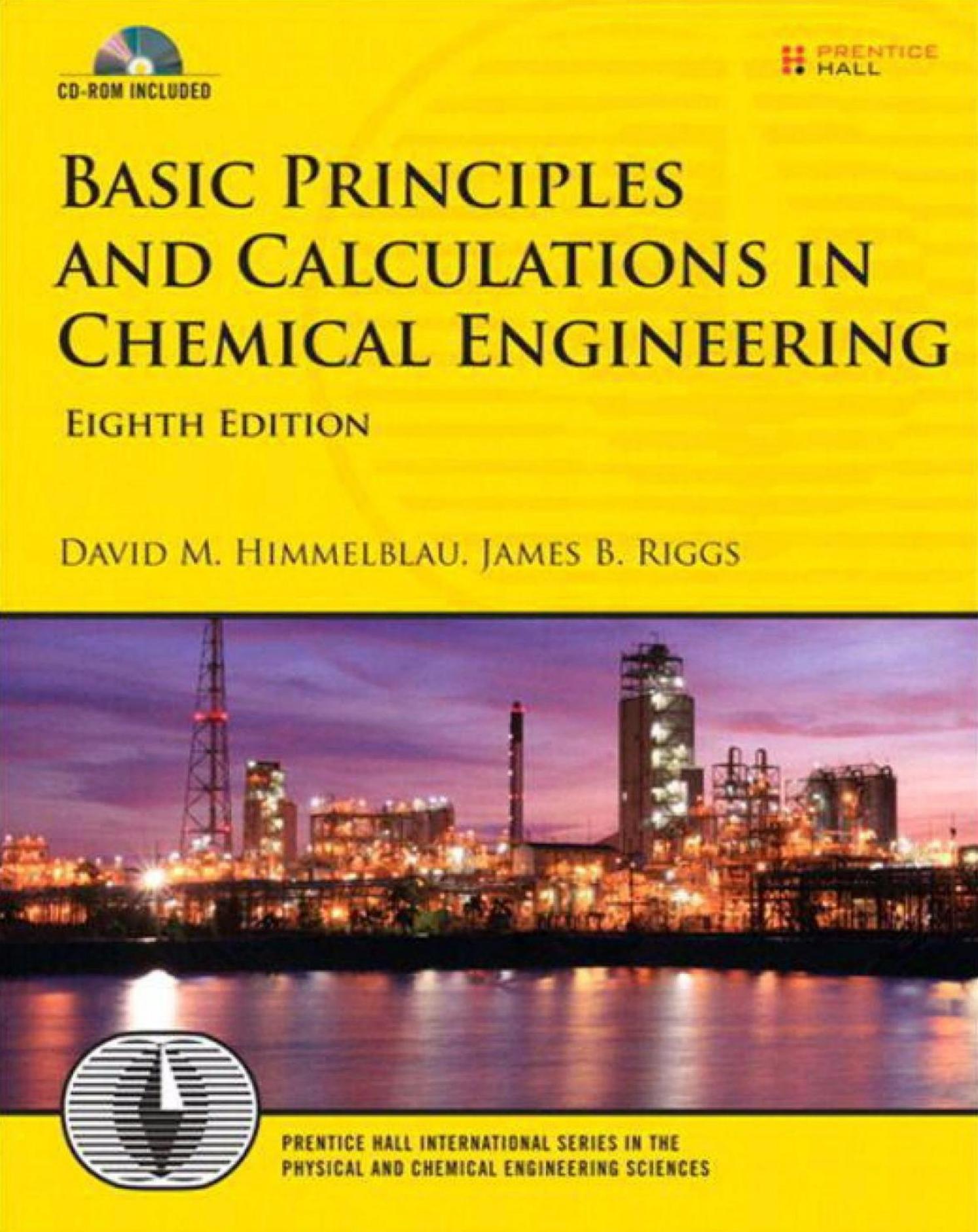 Basic Principles and Calculations in Chemical Engineering (8th Edition) (Prentice Hall International Series in the Physical and Chemical Engineering Sciences)