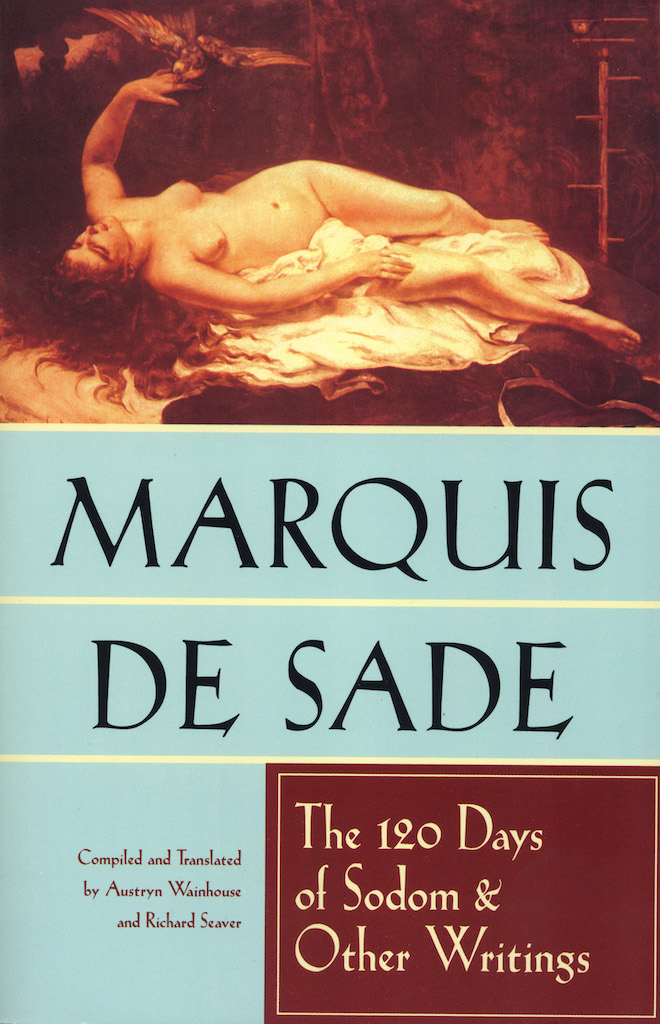 The 120 Days of Sodom & Other Writings