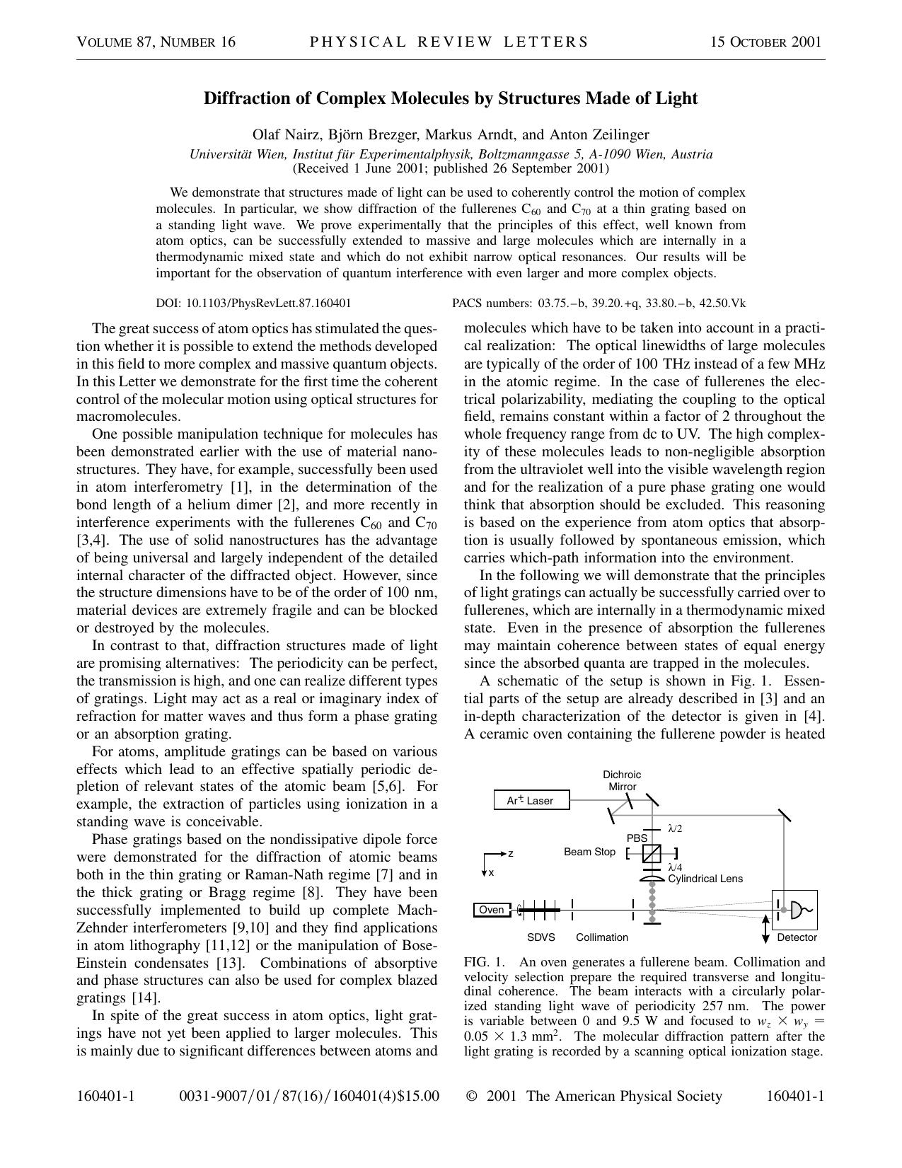 Diffraction of Complex Molecules by Structures Made of Light (2001)