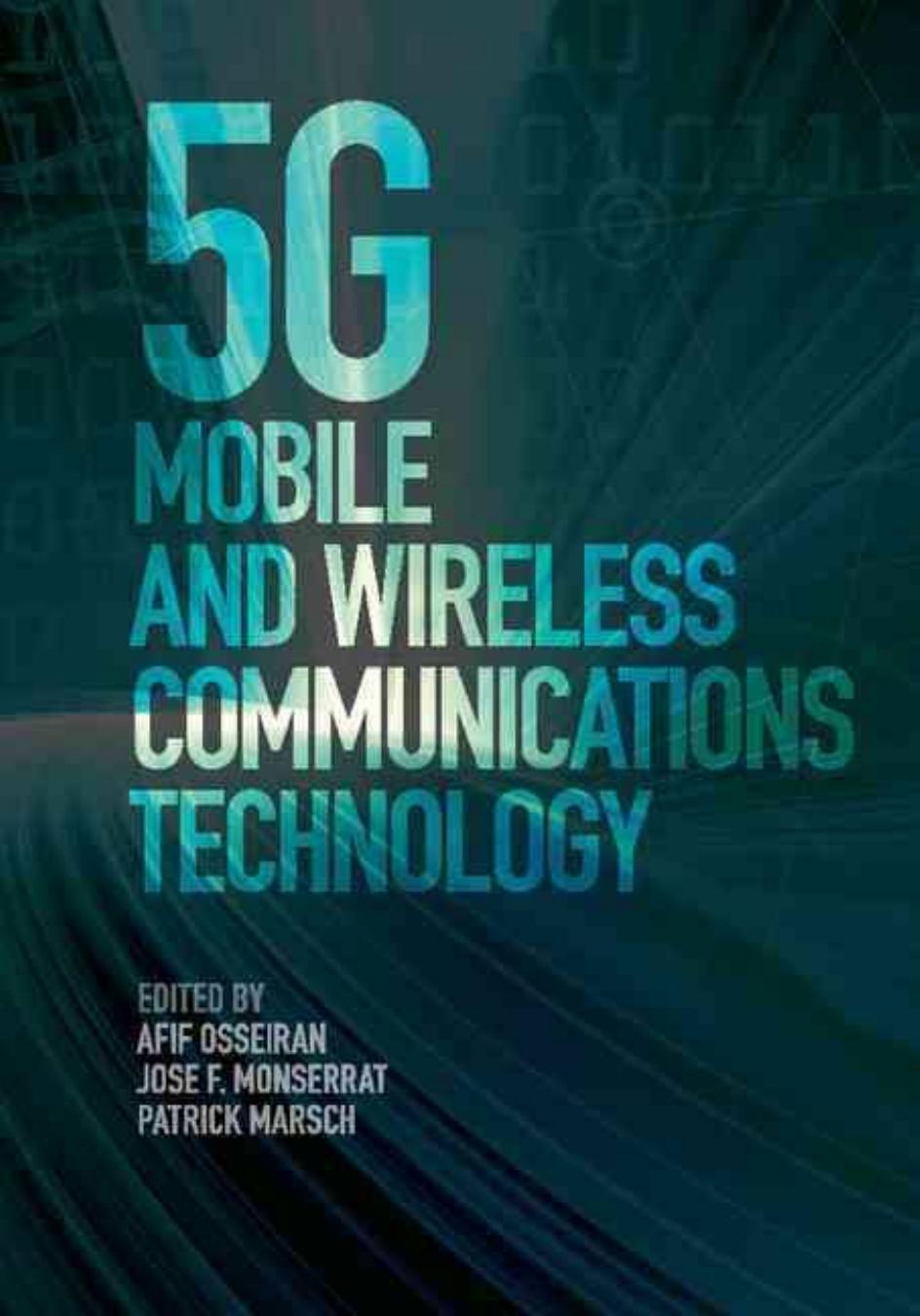 5G Mobile and Wireless Communications Technology