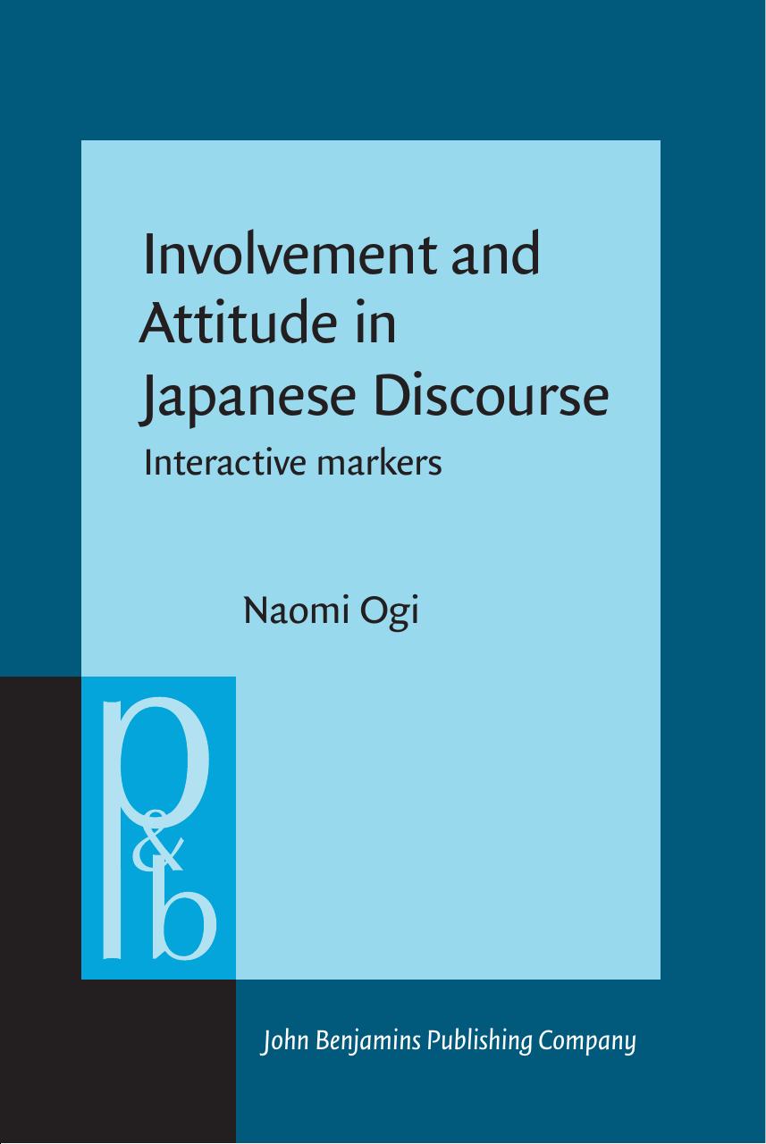 Involvement and Attitude in Japanese Discourse