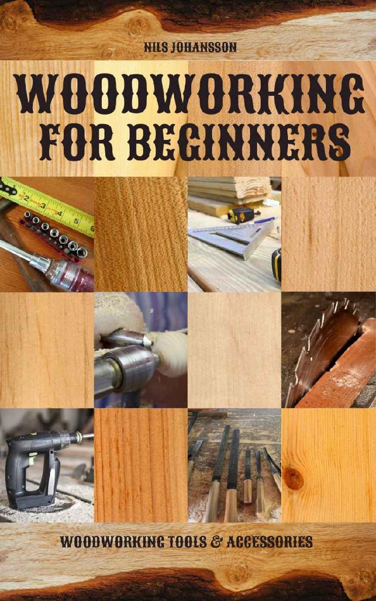 Woodworking for Beginners: Woodworking Tools & Accessories