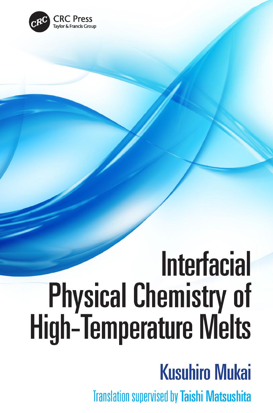 Interfacial Physical Chemistry of High-Temperature Melts