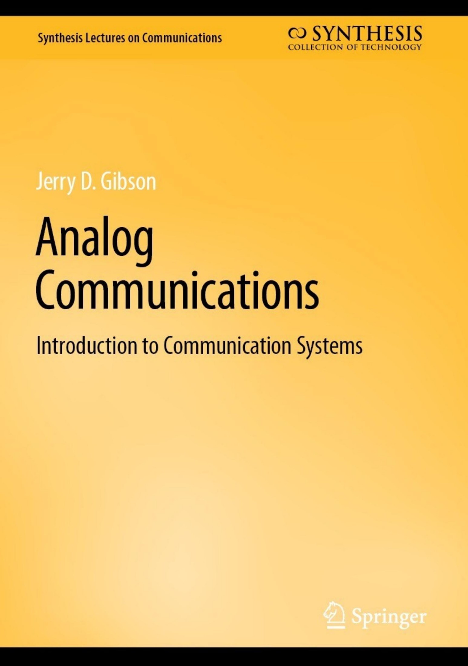 Gibson J. Analog Communications. Introduction to Communication Systems 2023