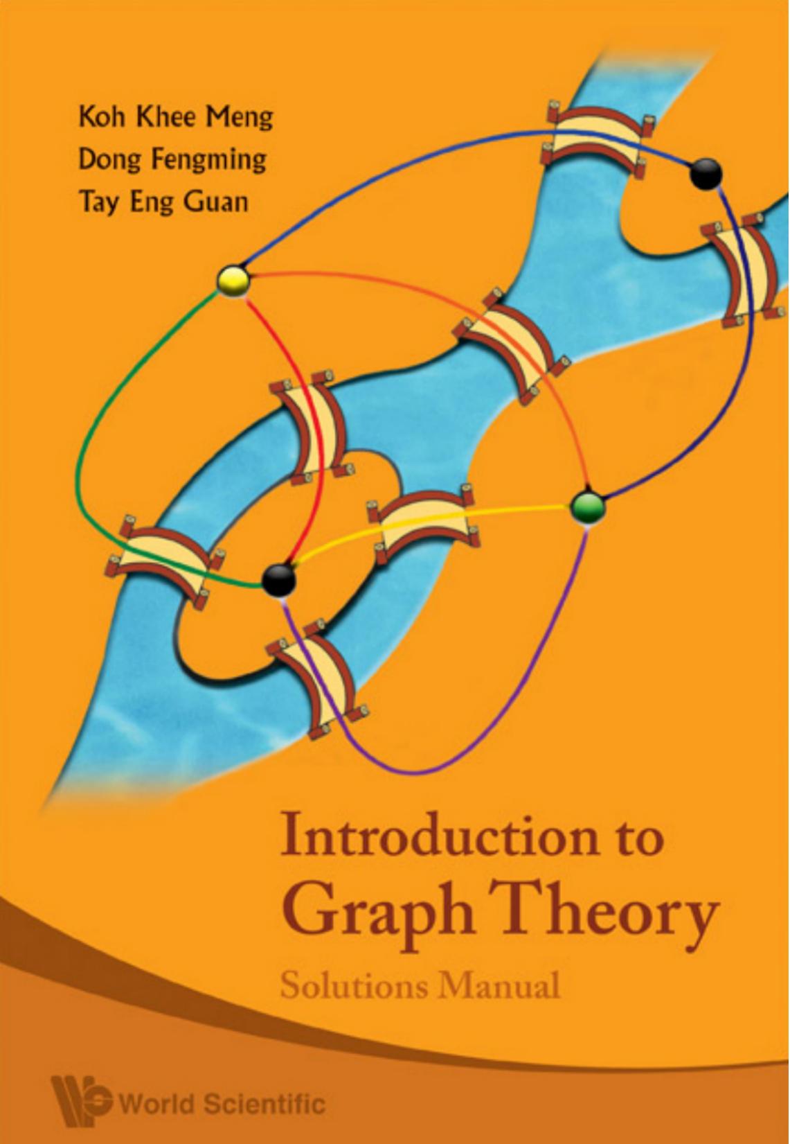 Koh K. Introduction to Graph Theory. H3 Mathematics Sol. Man. 2007