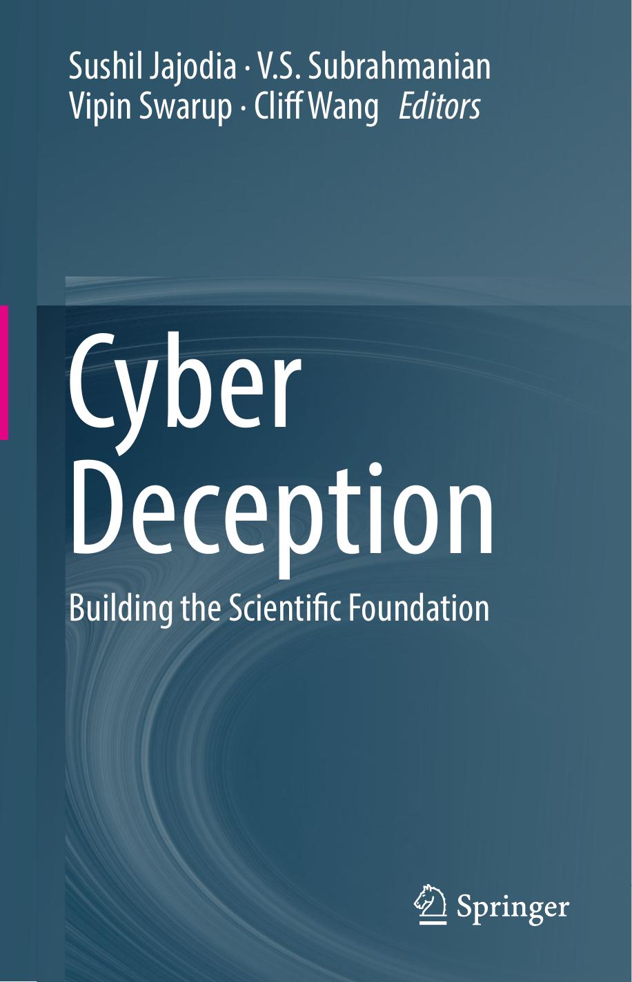 Jajodia S. Cyber Deception. Building the Scientific Foundation 2016