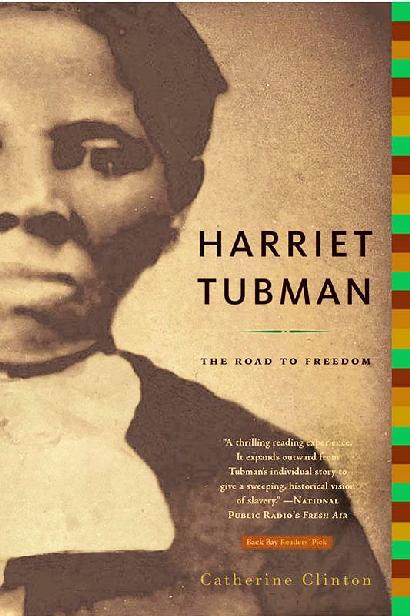 Harriet Tubman: The Road to Freedom