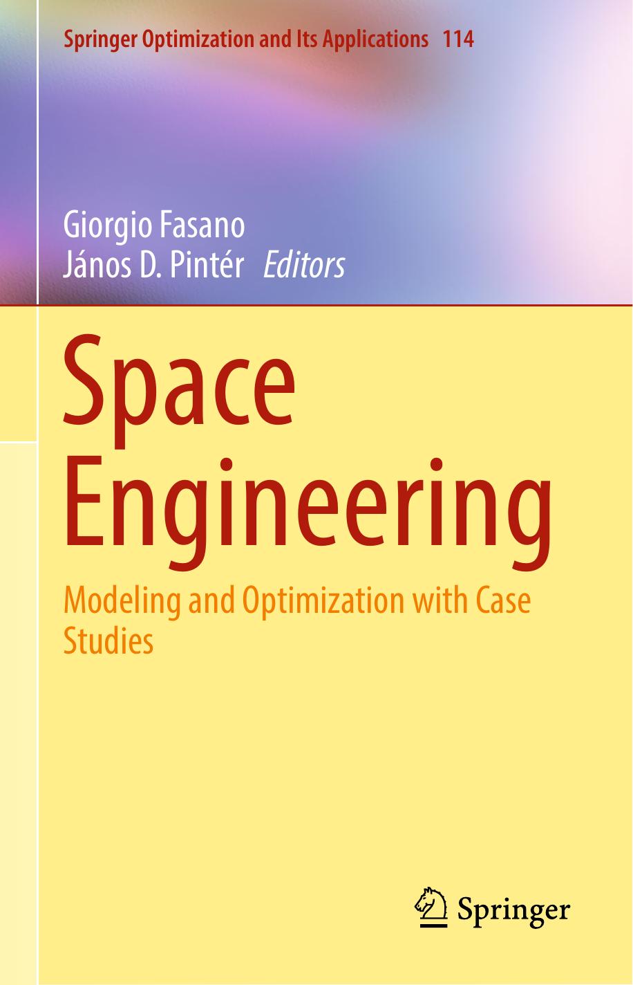 Fasano G. Space Engineering. Modeling and Optimization with Case Studies 2016