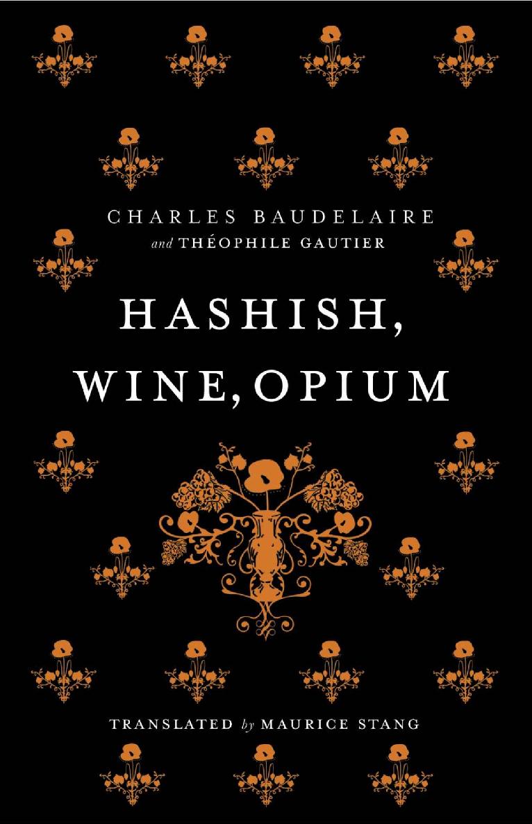 Hashish, Wine, Opium