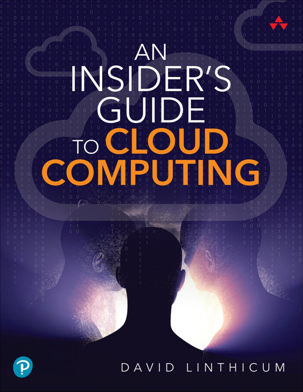 Linthicum D. An Insiders Guide to Cloud Computing 2023