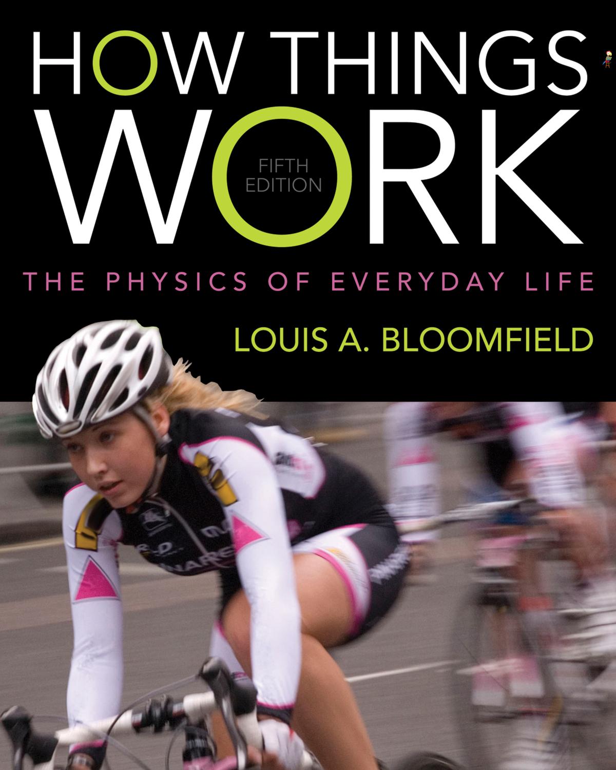 How Things Work: The Physics of Everyday Life, 5th Edition