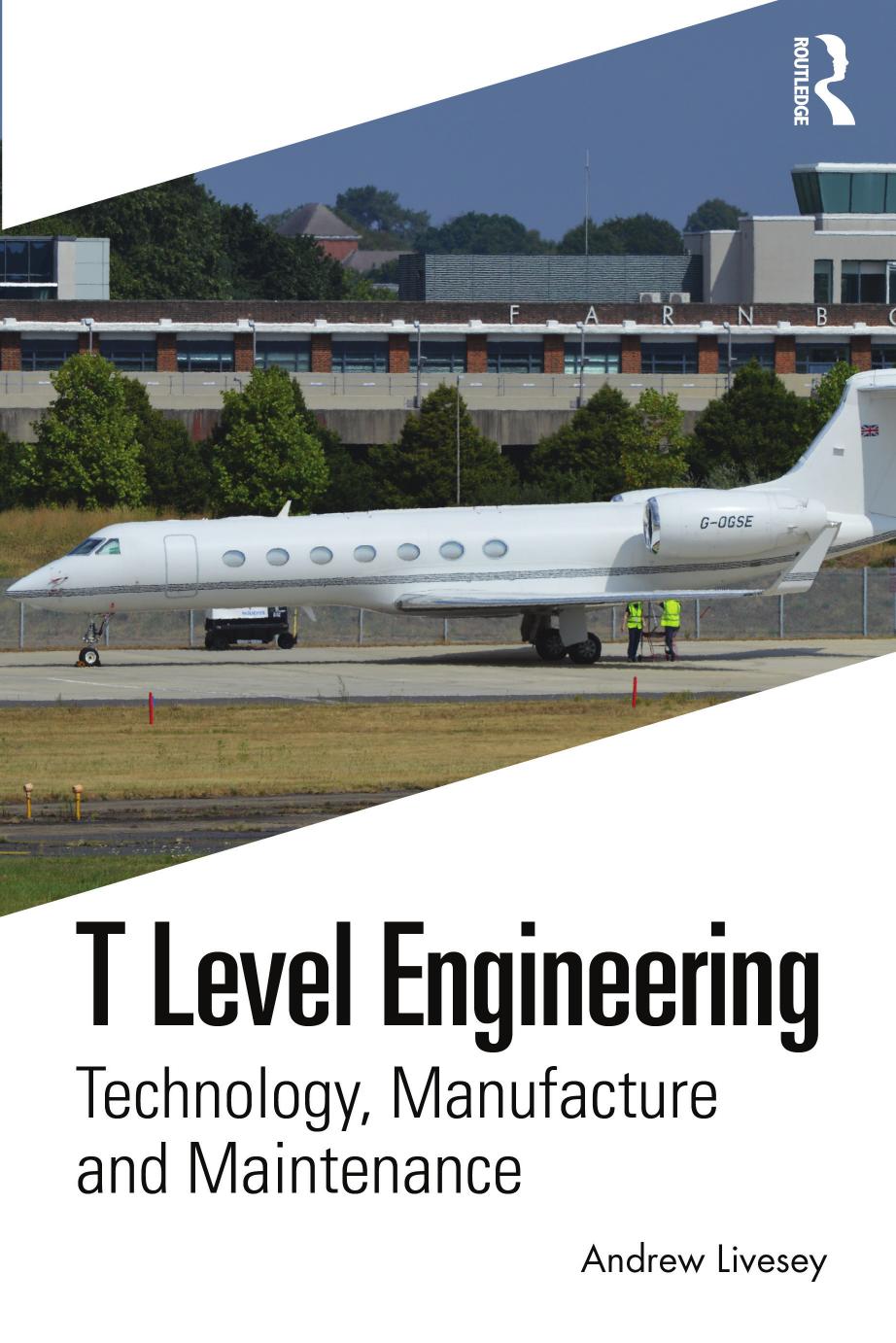 T Level Engineering: Technology, Manufacture and Maintenance